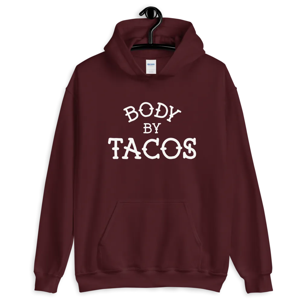 Body By Tacos Pullover Hoodie