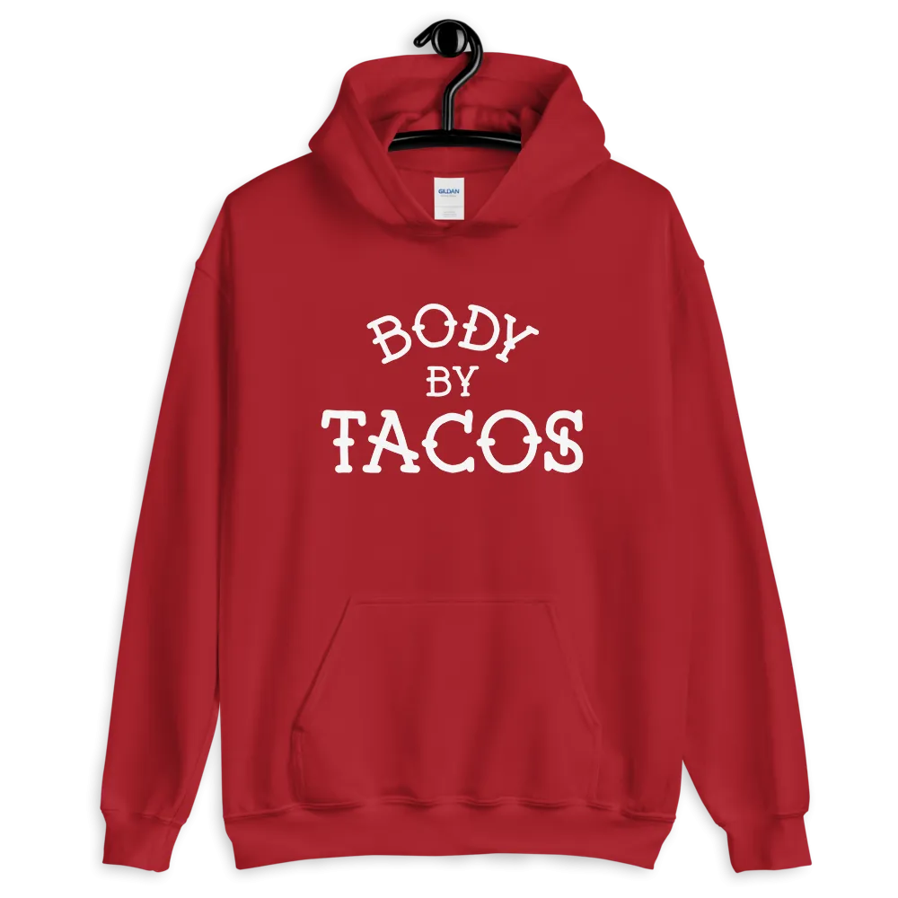 Body By Tacos Pullover Hoodie